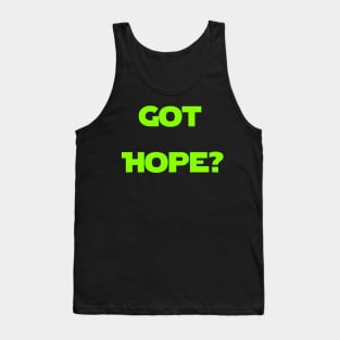 GOT HOPE? Tank Top